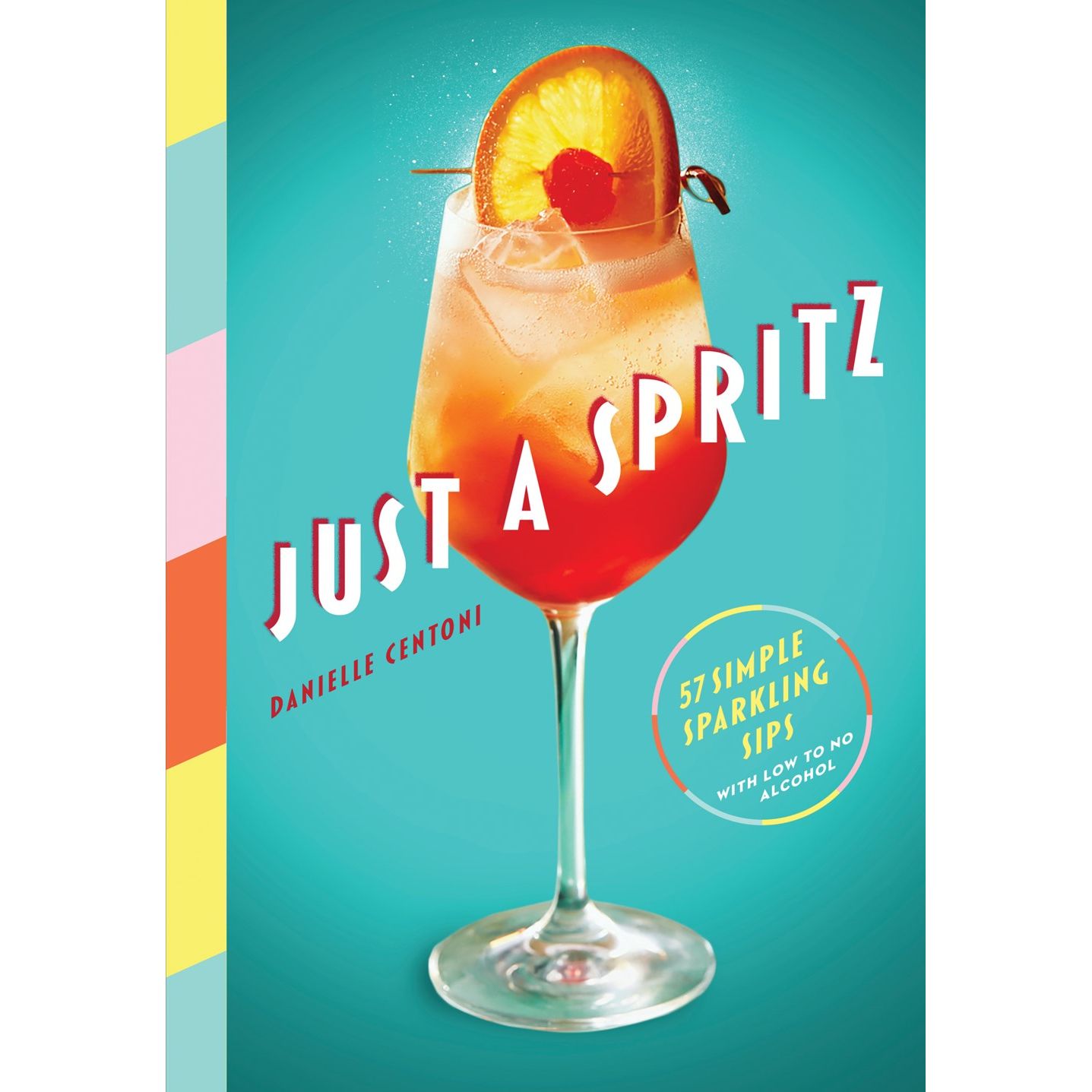 Just a Spritz (Danielle Centoni)
