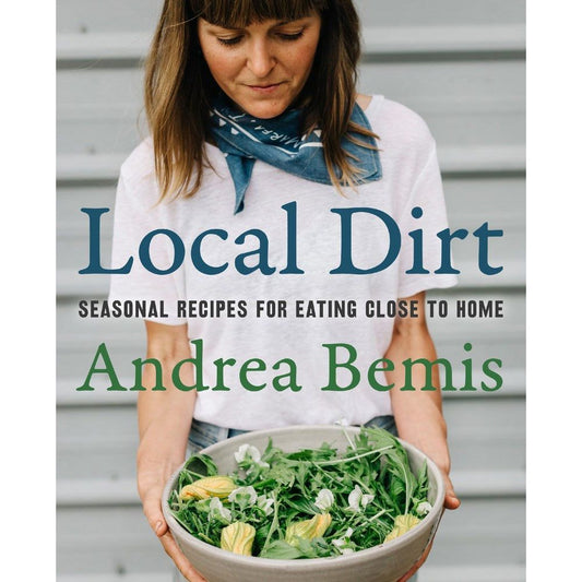 Local Dirt (Andrea Bemis)