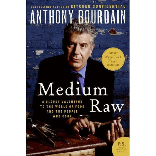 Medium Raw (Anthony Bourdain)