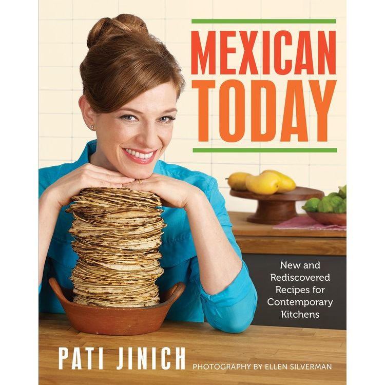 SIGNED: Mexican Today (Pati Jinich)