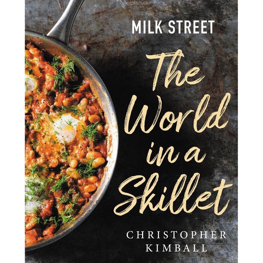 Milk Street: The World in a Skillet (Christopher Kimball)