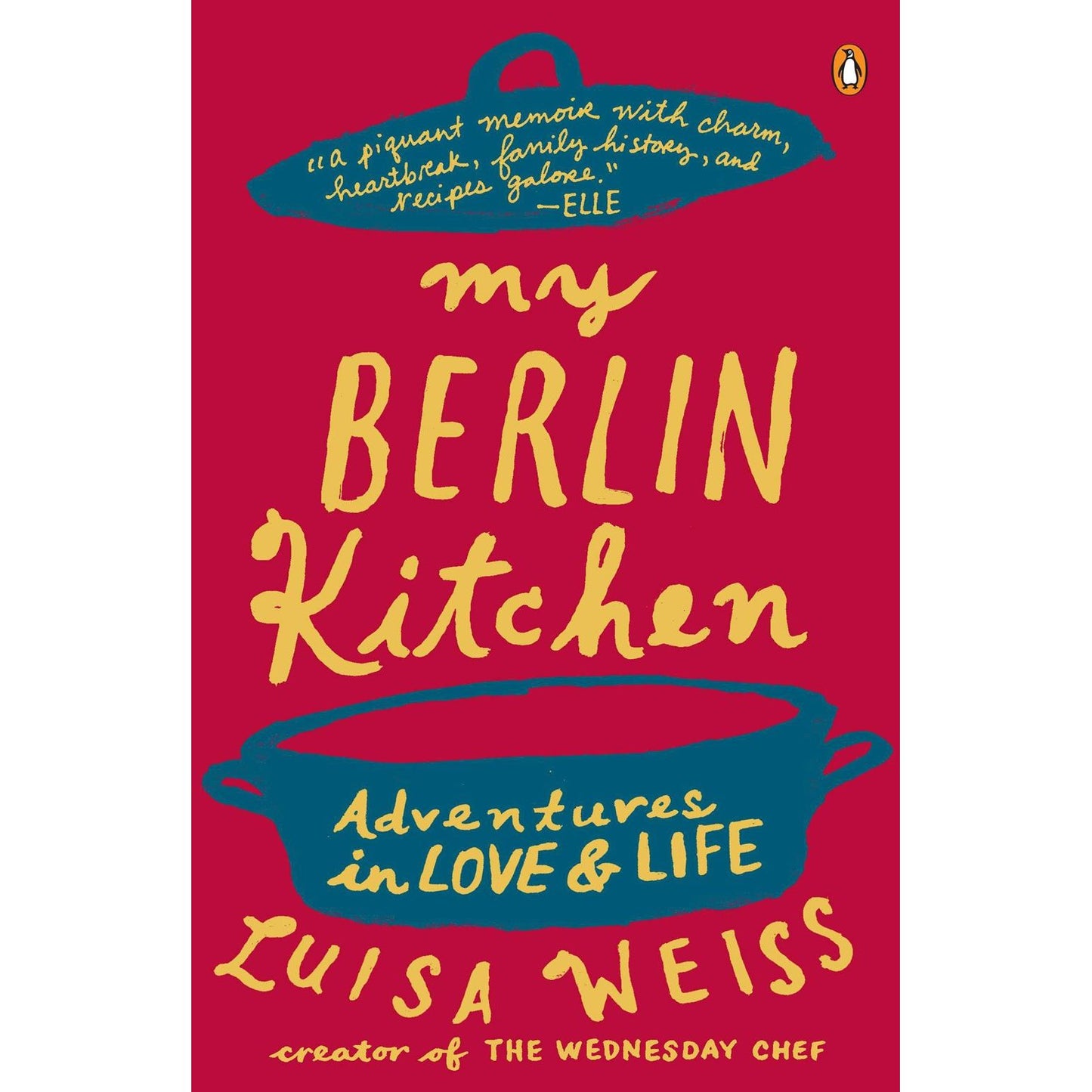 My Berlin Kitchen (Luisa Weiss)