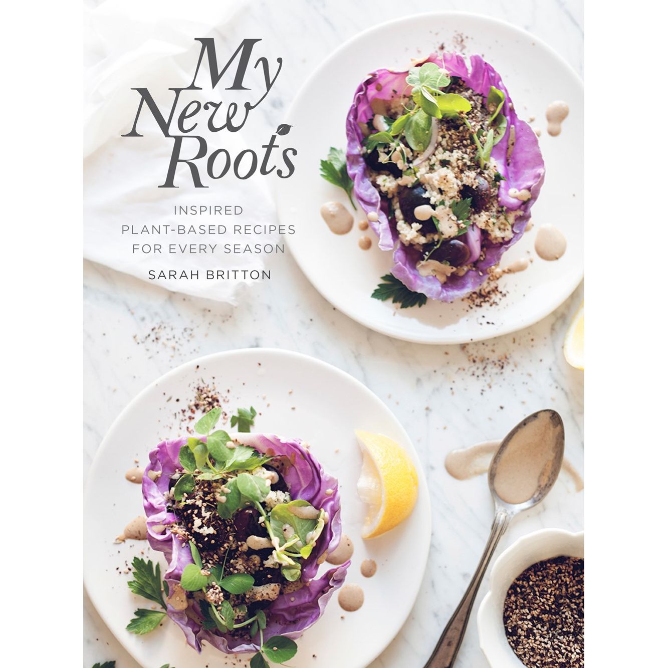 My New Roots (Sarah Britton)