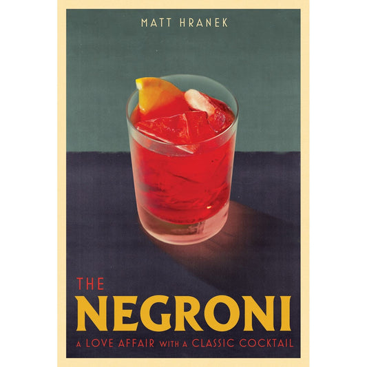 The Negroni (Matt Hranek)