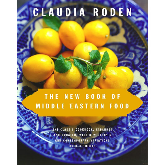 The New Book of Middle Eastern Food (Claudia Roden)