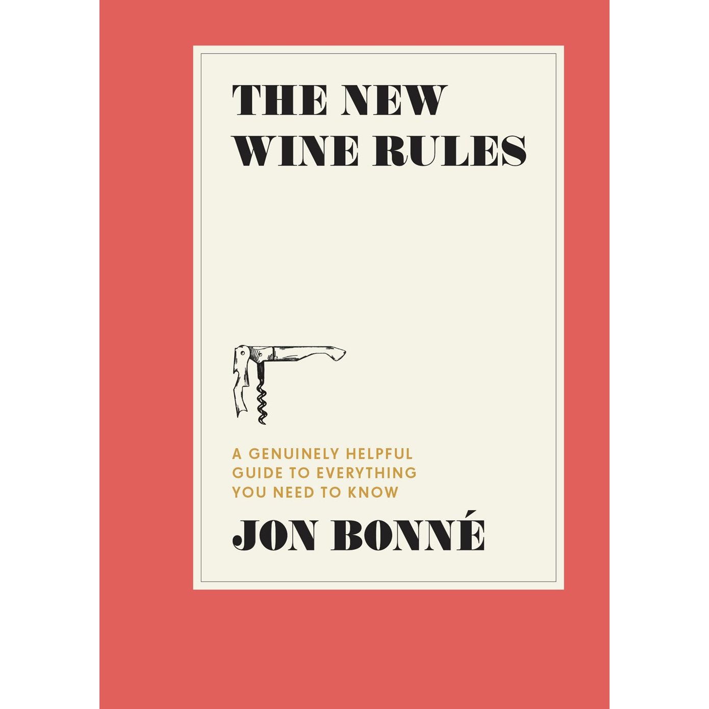 The New Wine Rules (Jon Bonné) with SIGNED BOOKPLATE