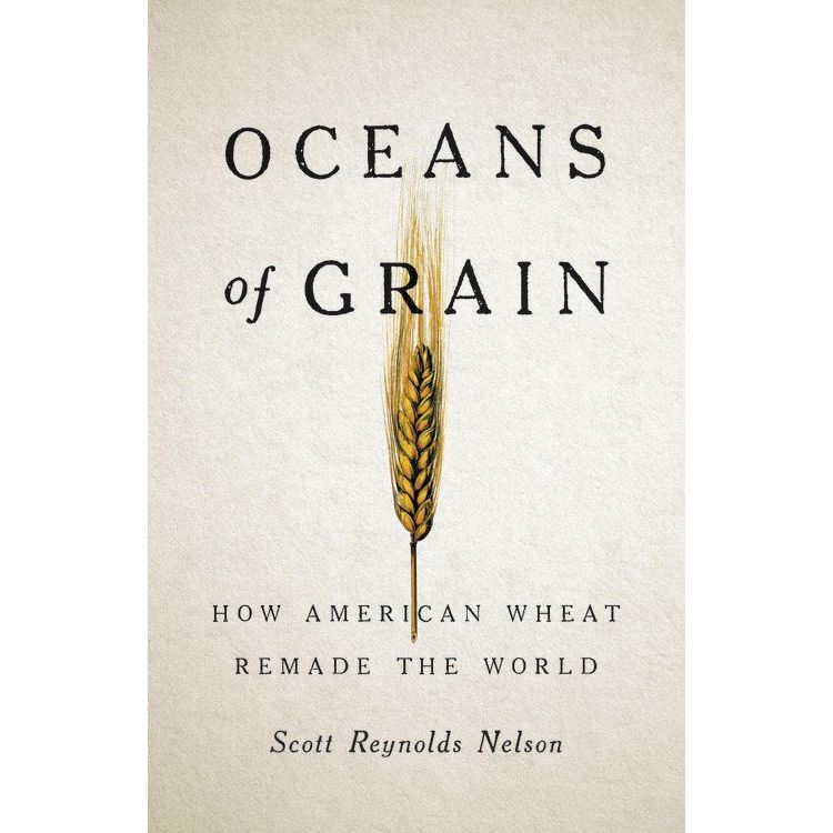 Oceans of Grain (Scott Reynolds Nelson)