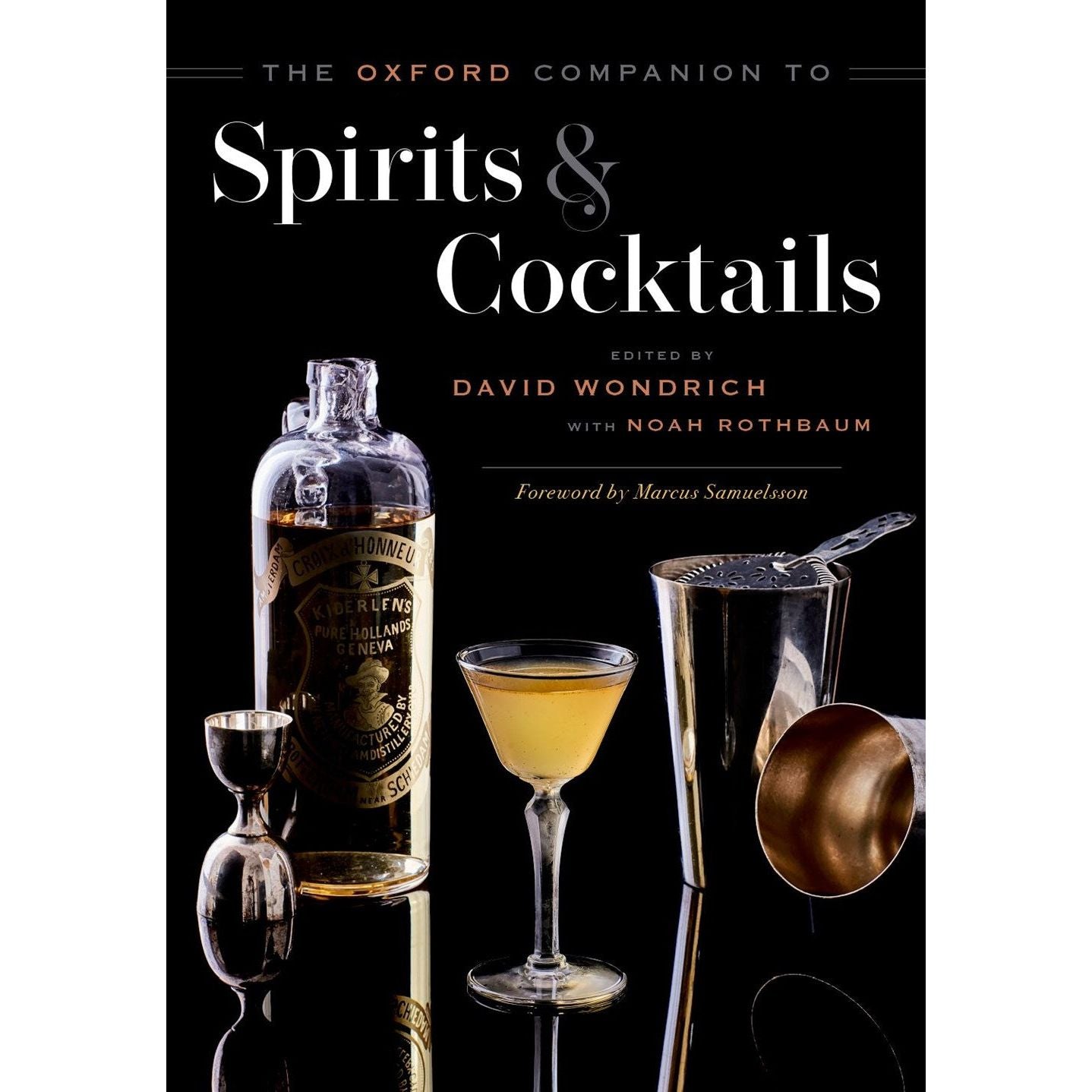 The Oxford Companion to Spirits & Cocktails – Kitchen Arts & Letters