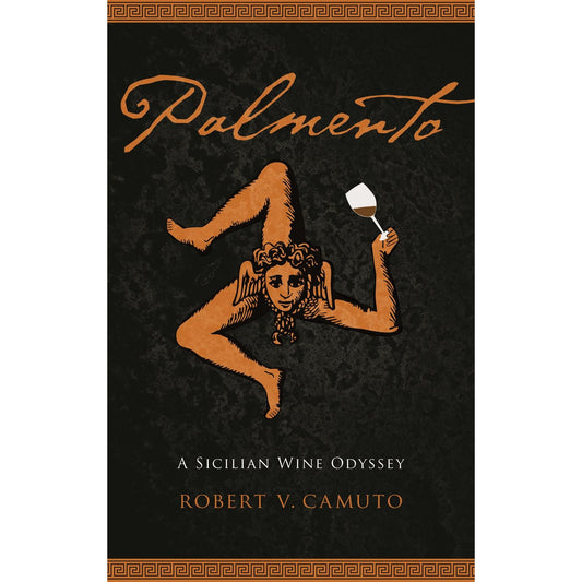 Palmento: A Sicilian Wine Odyssey (Camuto, Robert V)