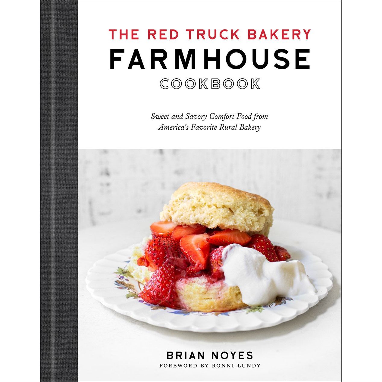 The Red Truck Bakery Farmhouse Cookbook (Brian Noyes)