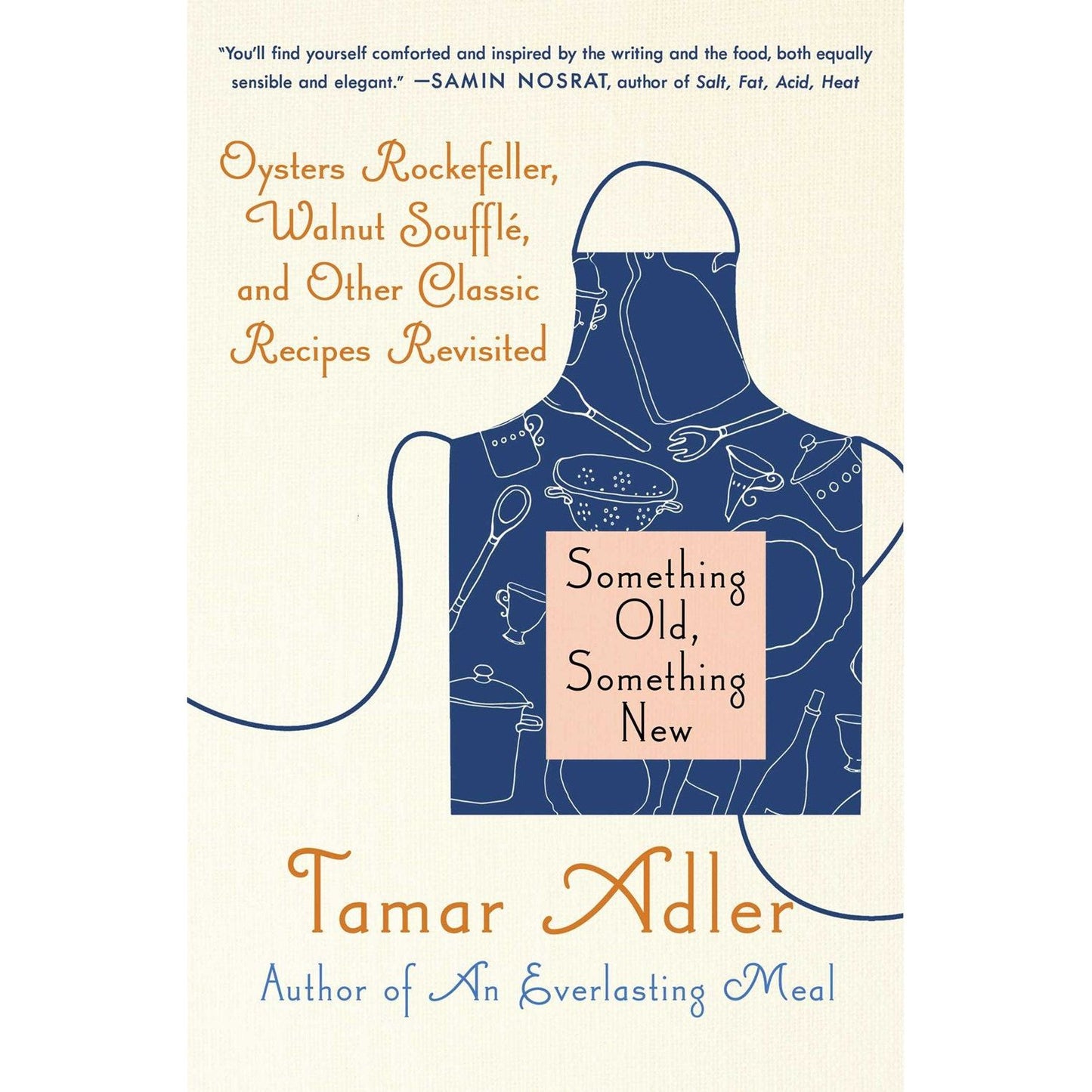 Something Old, Something New (Tamar Adler)
