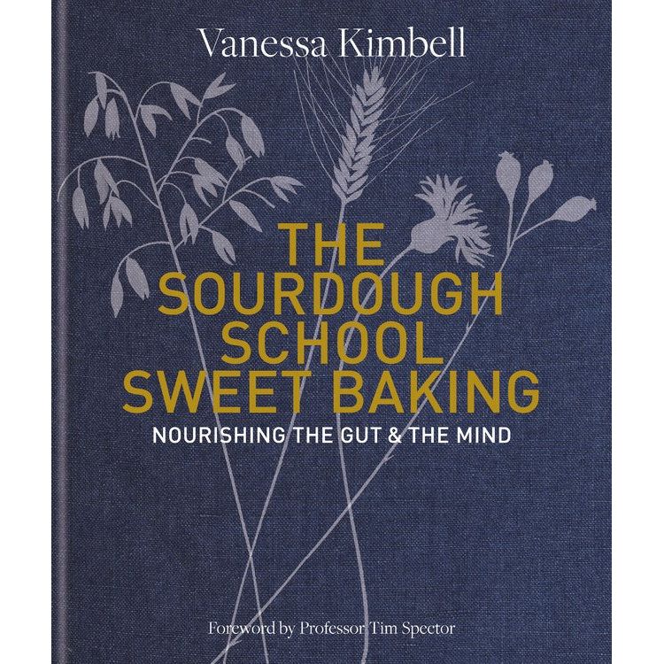 The Sourdough School Sweet Baking (Vanessa Kimbell)