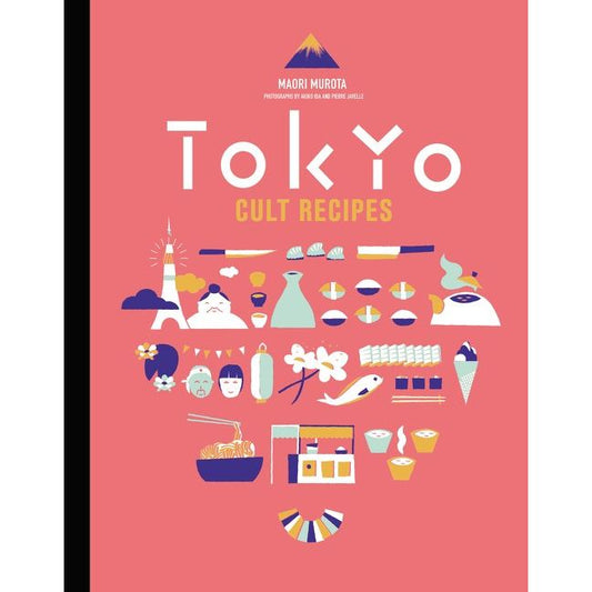 Tokyo Cult Recipes (Maori Murota)