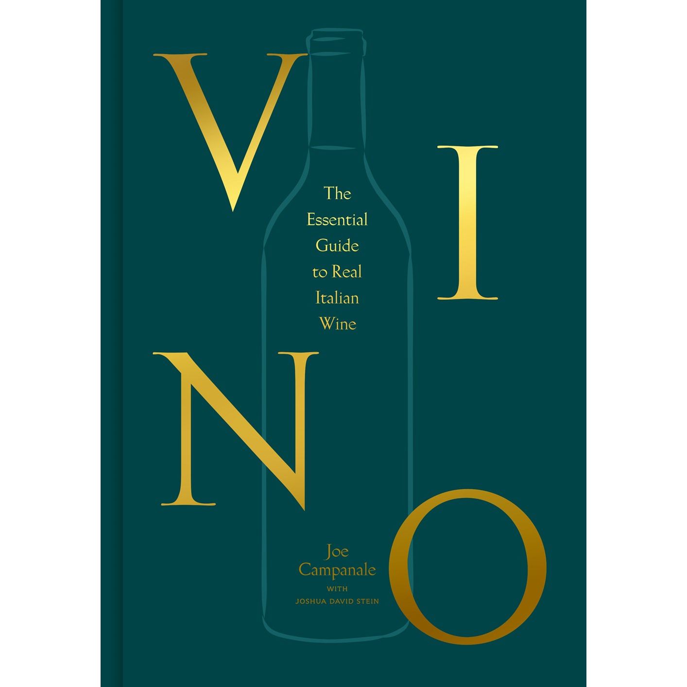 Vino: The Essential Guide to Real Italian Wine (Joe Campanale)
