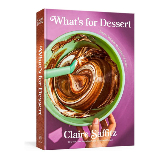 What's for Dessert (Claire Saffitz)