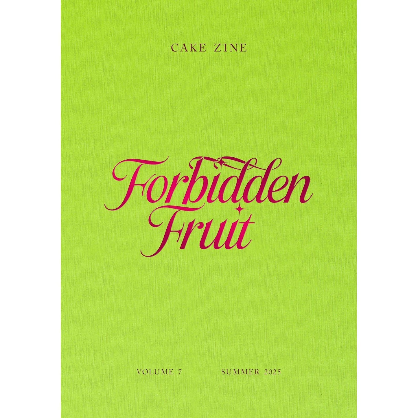 Cake Zine Vol 7: Forbidden Fruit