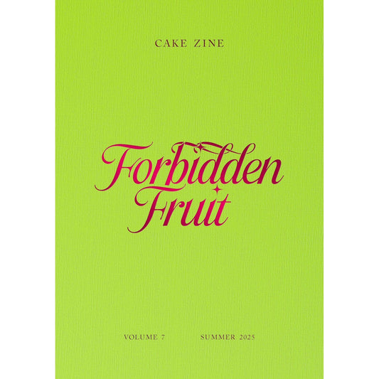 Cake Zine Vol 7: Forbidden Fruit
