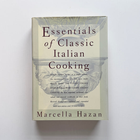 Essentials of Classic Italian Cooking (Marcella Hazan)