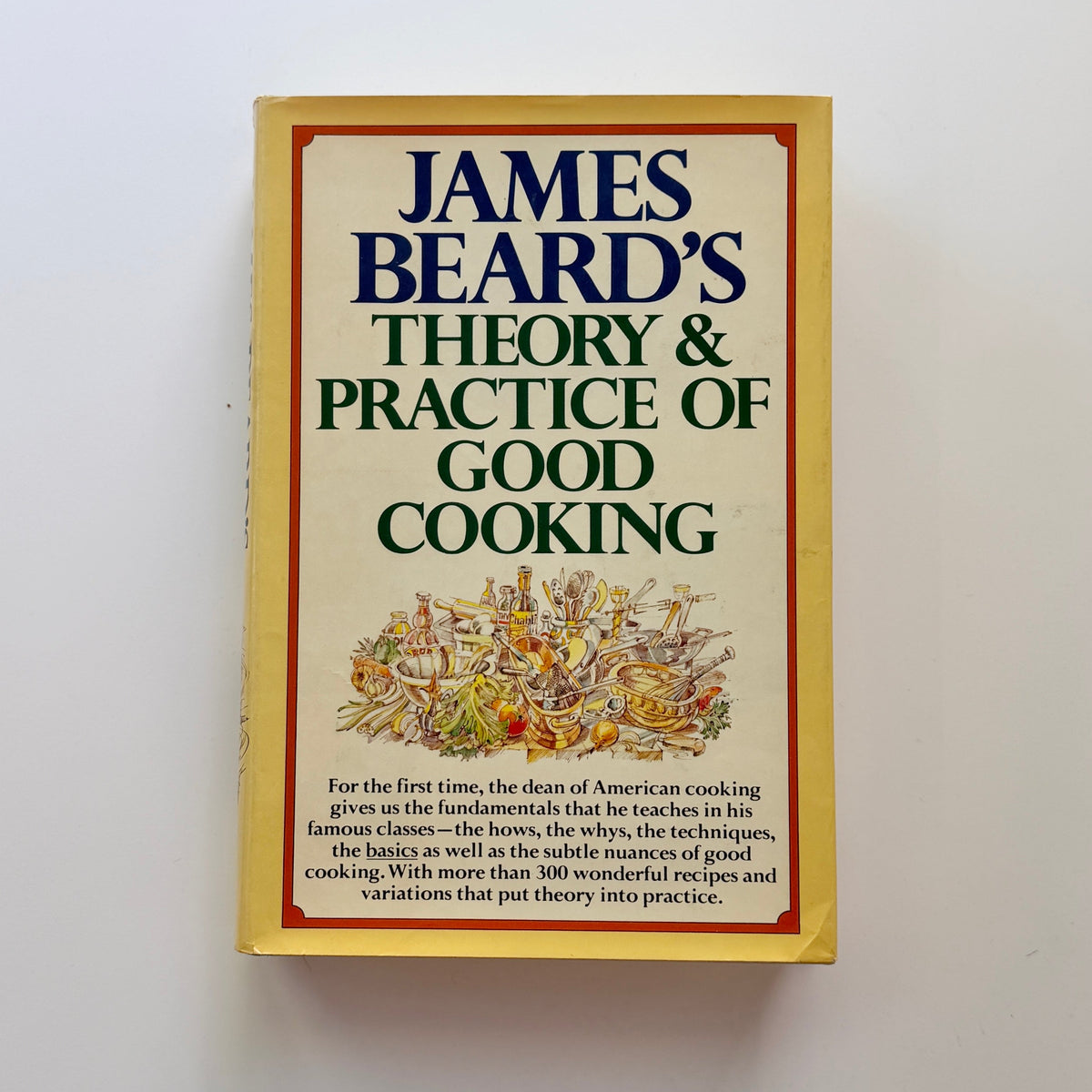 James Beard's Theory & Practice of Good Cooking (James Beard)