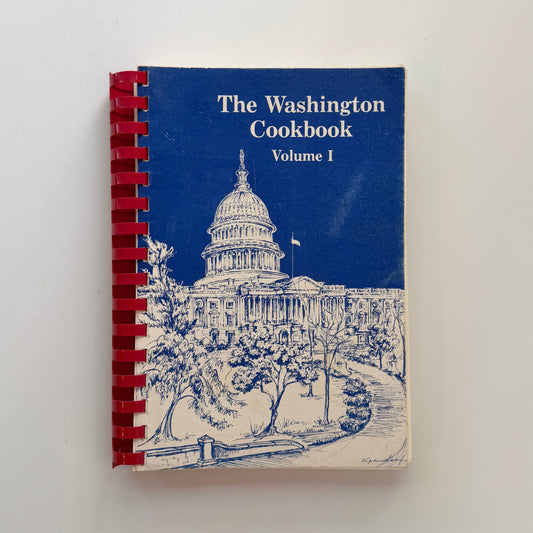 Community Cookbook: The Washington Cookbook, Volume I (The Washington Opera)
