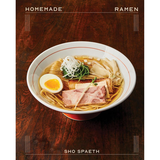 Homemade Ramen (Sho Spaeth)