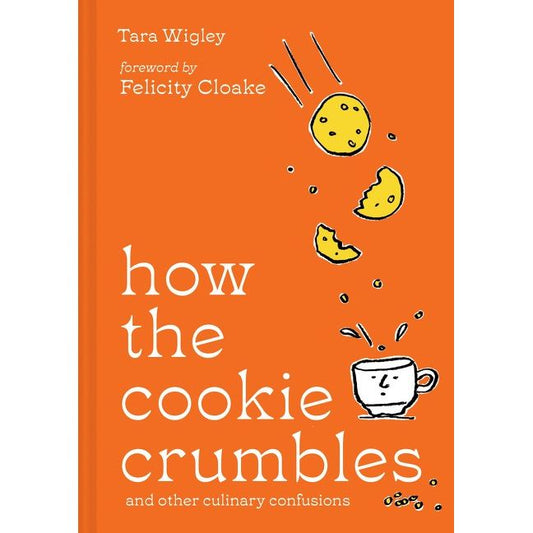 How the Cookie Crumbles (Tara Wigley)