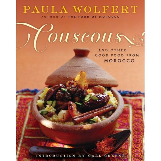 Couscous and Other Good Food from Morocco (Paula Wolfert)