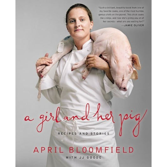 A Girl And Her Pig (April Bloomfield)