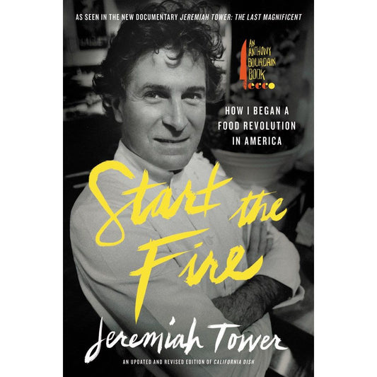 Start the Fire (Jeremiah Tower)