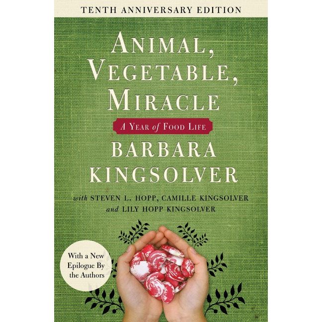 Animal, Vegetable, Miracle (Barbara Kingsolver)