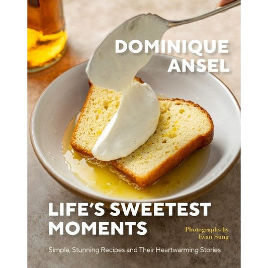 Life's Sweetest Moments (Dominique Ansel)