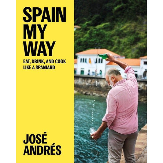 PREORDER: Spain My Way (José Andrés, Sam Chapple-Sokol)