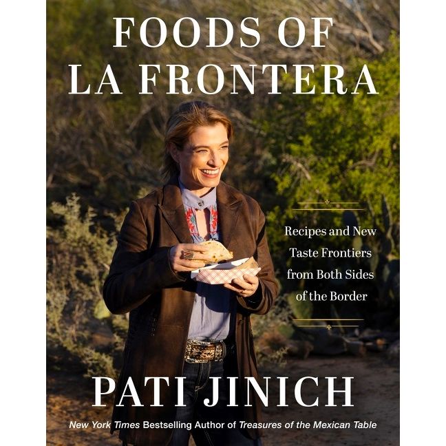 PREORDER: Foods of La Frontera (Pati Jinich)