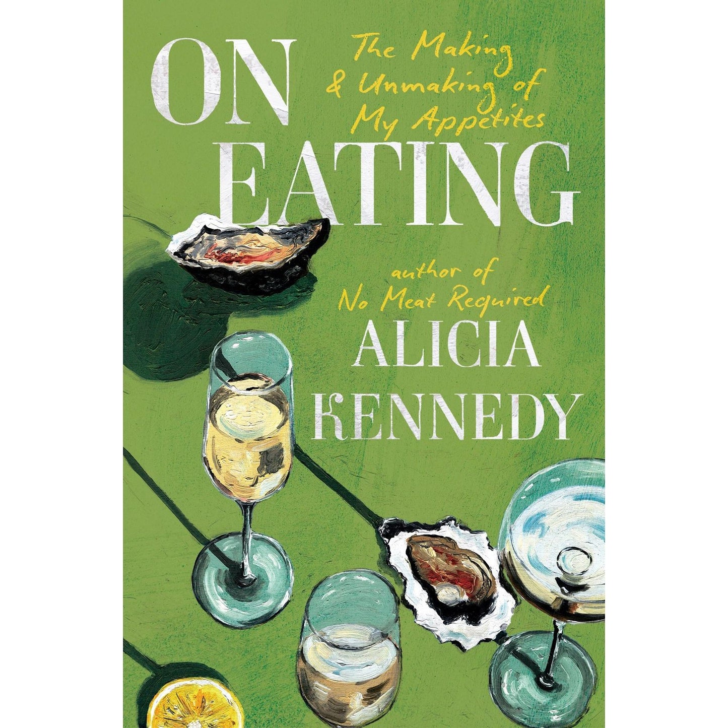 PREORDER: On Eating (Alicia Kennedy)