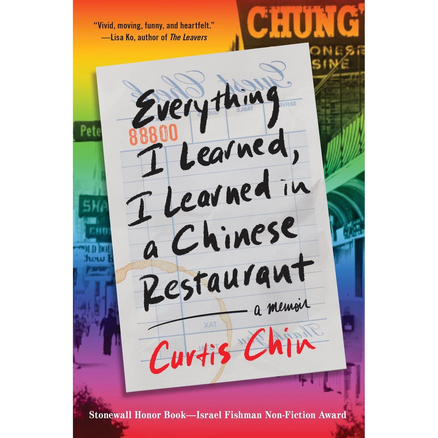 Everything I Learned, I Learned in a Chinese Restaurant : A Memoir (Curtis Chin)