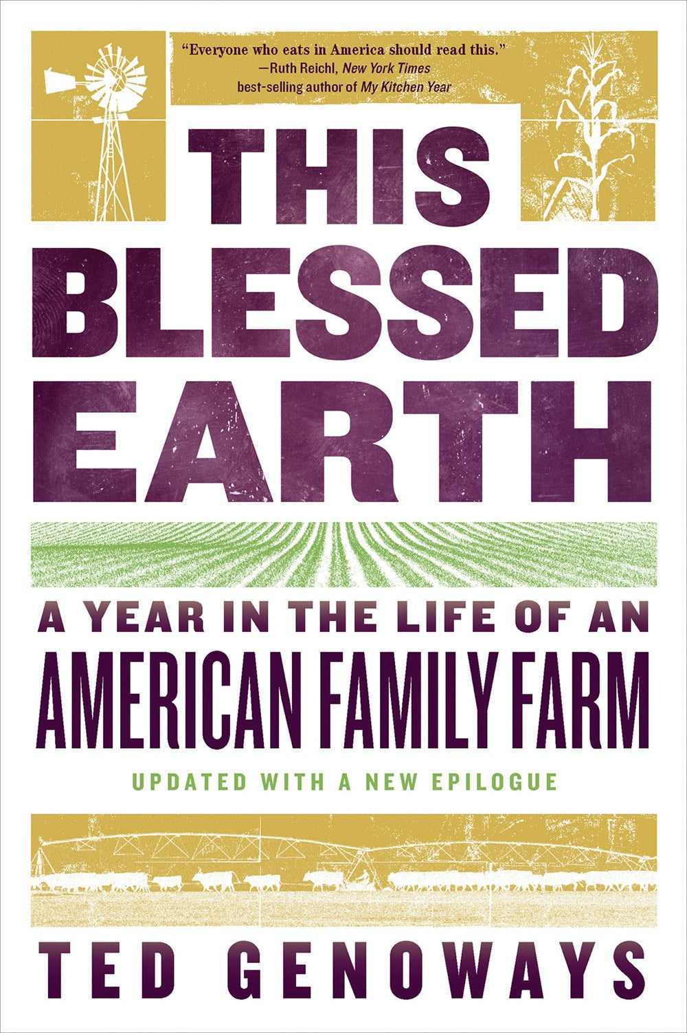 This Blessed Earth (Ted Genoways)