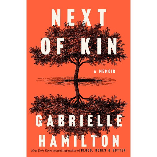 PREORDER: Next of Kin (Gabrielle Hamilton)
