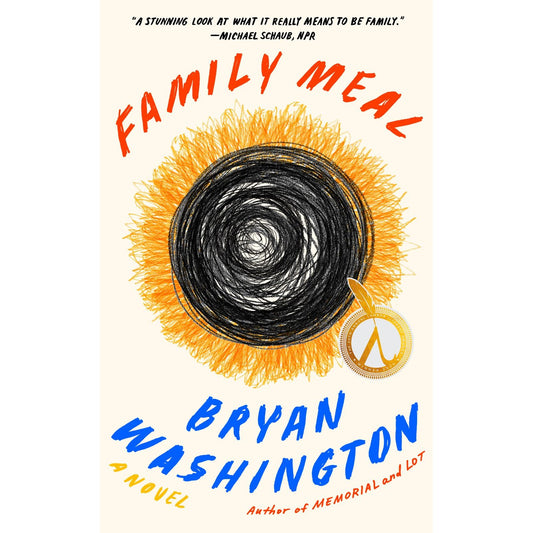 Family Meal: A Novel (Bryan Washington)