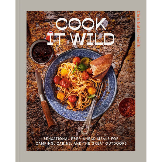 Cook It Wild (Chris Nuttall-Smith)