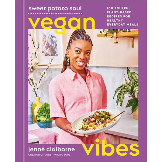 PREORDER: Sweet Potato Soul Vegan Vibes (Jenné Claiborne)