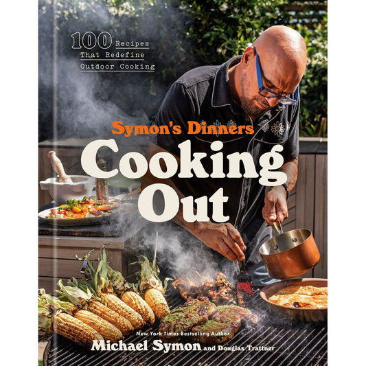 Symon's Dinners Cooking Out (Michael Symon)