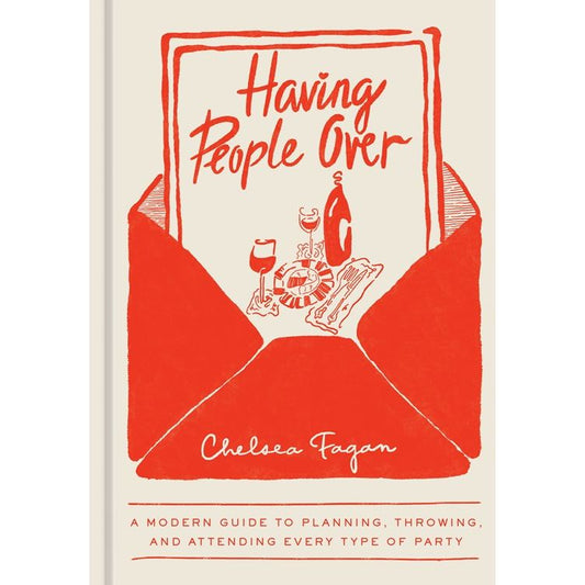 Having People Over (Chelsea Fagan)
