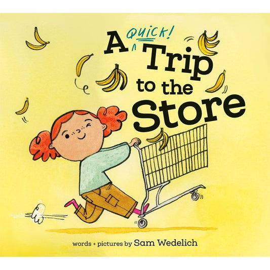 A Quick Trip to the Store (Sam Wedelich)