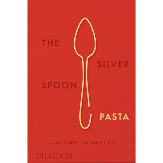 The Silver Spoon Pasta (The Silver Spoon Kitchen)