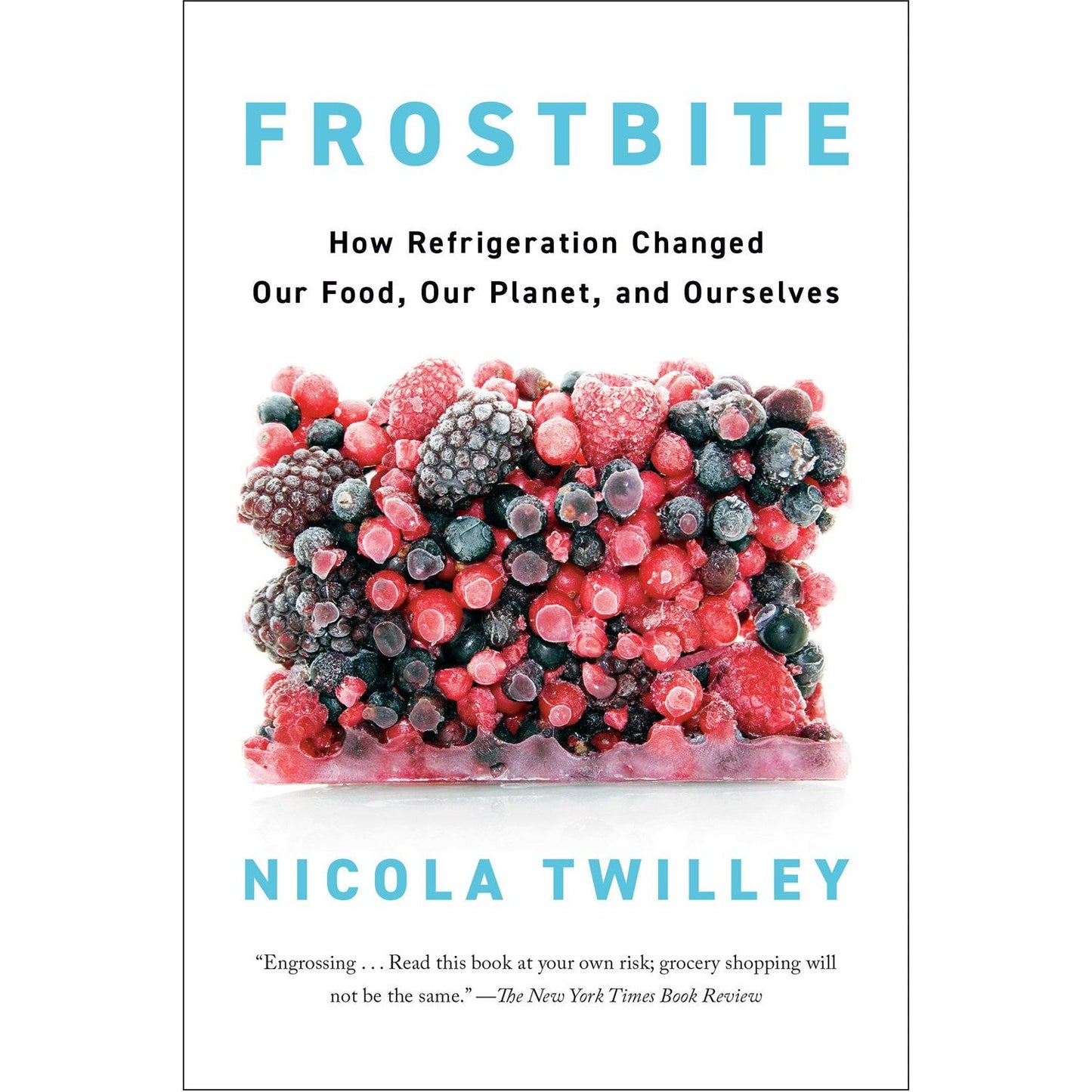 Frostbite (Nicola Twilley)
