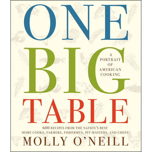 One Big Table (Molly O'Neill)