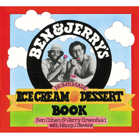 Ben & Jerry's Homemade Ice Cream & Dessert Book (Ben Cohen, Jerry Greenfield, Nancy Stevens)