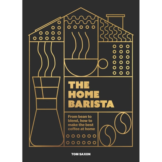 The Home Barista (Tom Saxon)