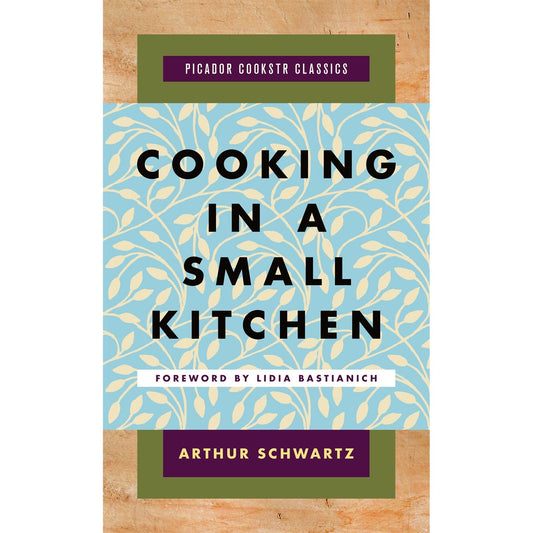 Cooking in a Small Kitchen (Arthur Schwartz)