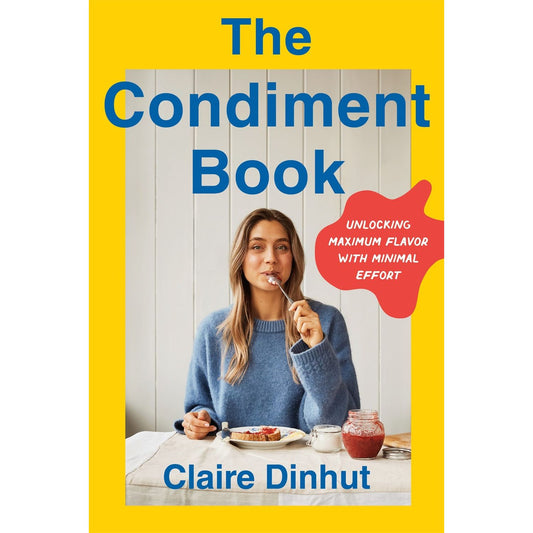 PREORDER: The Condiment Book (Claire Dinhut)